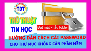   đặt pass cho folder, phần mềm đặt pass cho folder, bảo mật folder, đặt mật khẩu cho file excel, đặt mật khẩu cho folder win 8, phần mềm khóa folder, cách ẩn folder, đặt mật khẩu cho file nén, anvide lock folder