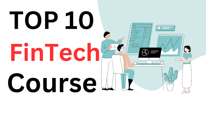 Future-Proof Your Finances: Top 10 FinTech Courses to Level Up Your Money Game