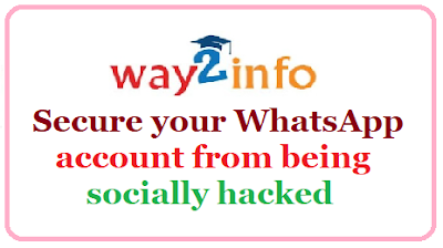 How to secure your WhatsApp account from being socially hacked? Know Here