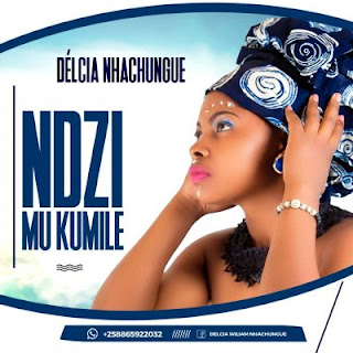 Delcia Nhachungue - Ndzi Mu Khumile (2019) BAIXAR MP3