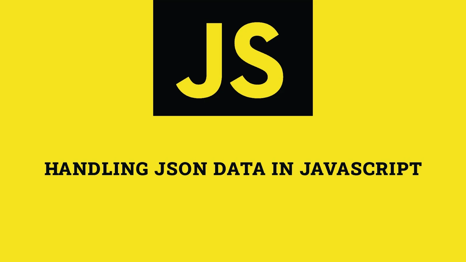Handling JSON Data in JavaScript