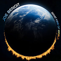 JOE BENOIT - What kind of world (Álbum)