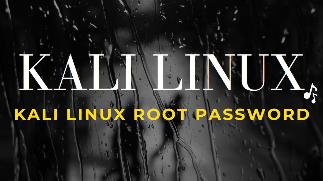 Kali Linux Root Password