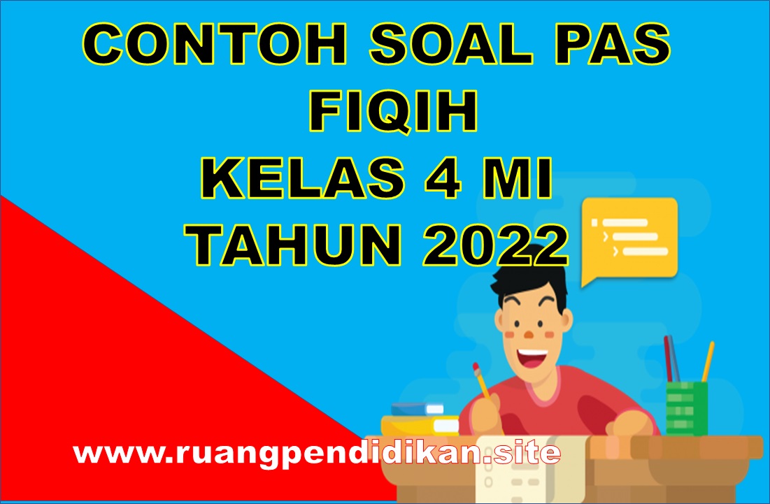 Soal PAS Fiqih Kelas 4 MI