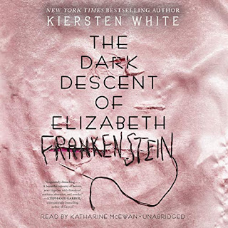 Audiobook of The Dark Descent of Elizabeth Frankenstein by Kiersten White