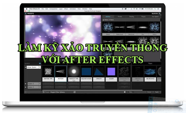 CHIA SẺ KHÓA HỌC LÀM KỸ XẢO TRUYỀN THÔNG VỚI AFTER EFFECTS