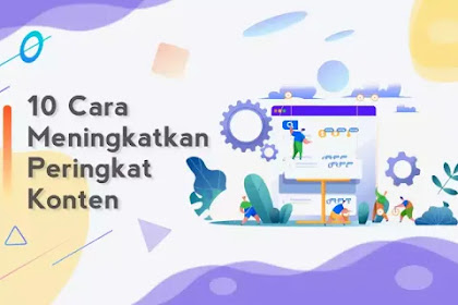 10 Cara Terbaik untuk Meningkatkan Peringkat Konten Anda