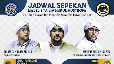 Jadwal Majlis Nurul Musthofa 16-23 April 2023