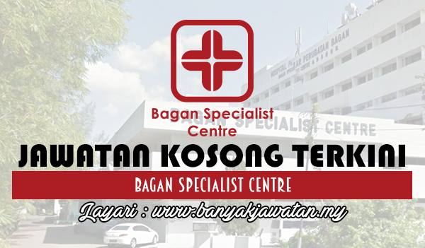Jawatan Kosong Terengganu Medical Centre 2018 - Kerja Koso