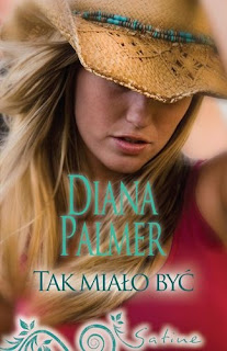 Tak miało być - Diana Palmer