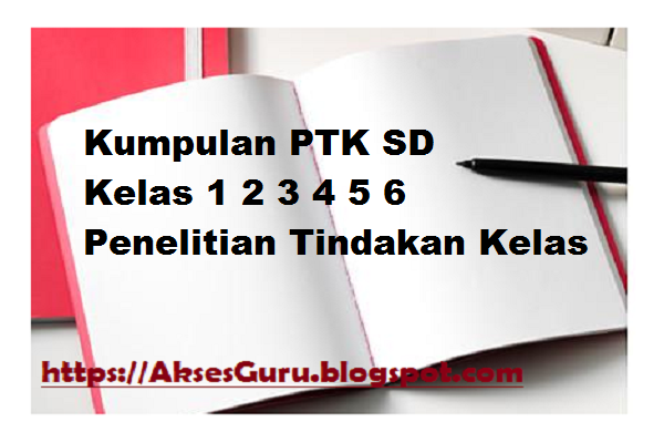 Contoh Penelitian Tindakan Kelas Ptk Kelas Sd :: CONTOH TEKS