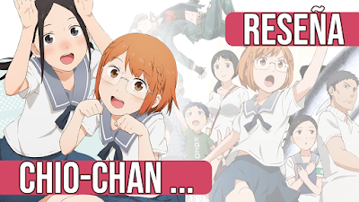 Reseña: Chio-chan no Tsuugakuro