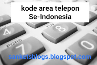 kumpulan kode area nomor telepon rumah seluruh indonesia