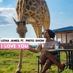 Lizha James - I Love You (feat. Preto Show) (2019)