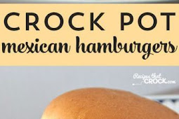 Crock Pot Mexican Hamburgers