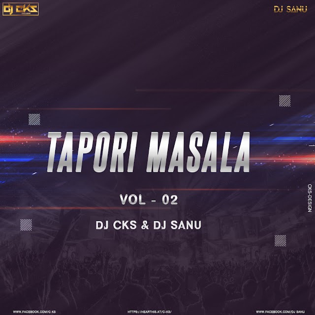 TAPORI MASALA (VOL-02) DJ CKS & SANU