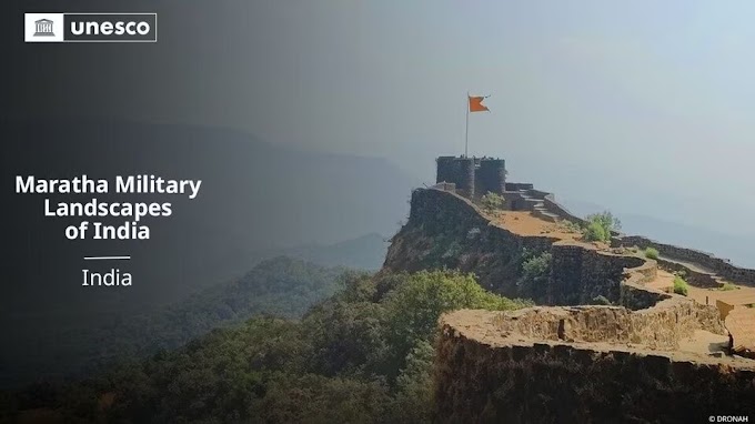Maratha Military Landscapes Inscribed on UNESCO World Heritage List; PM Modi Hails Recognition