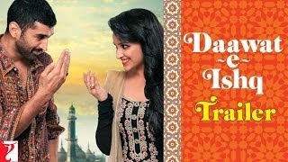 Watch Daawat-e-Ishq Movie Official Trailer [HD] | Parineeti Chopra | Aditya Roy Kapur