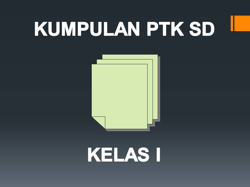 Kumpulan PTK SD Kelas I ~ KELAS PAK PRIS