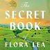 The Secret Book of Flora Lea by Patti Callahan Henry: A Book Review
