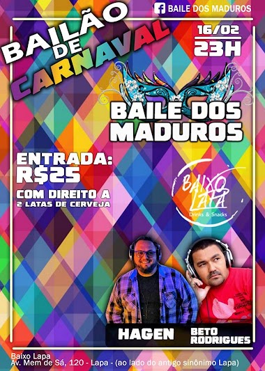SÁBADO - 16/02 - 23H BAILE DOS MADUROS
