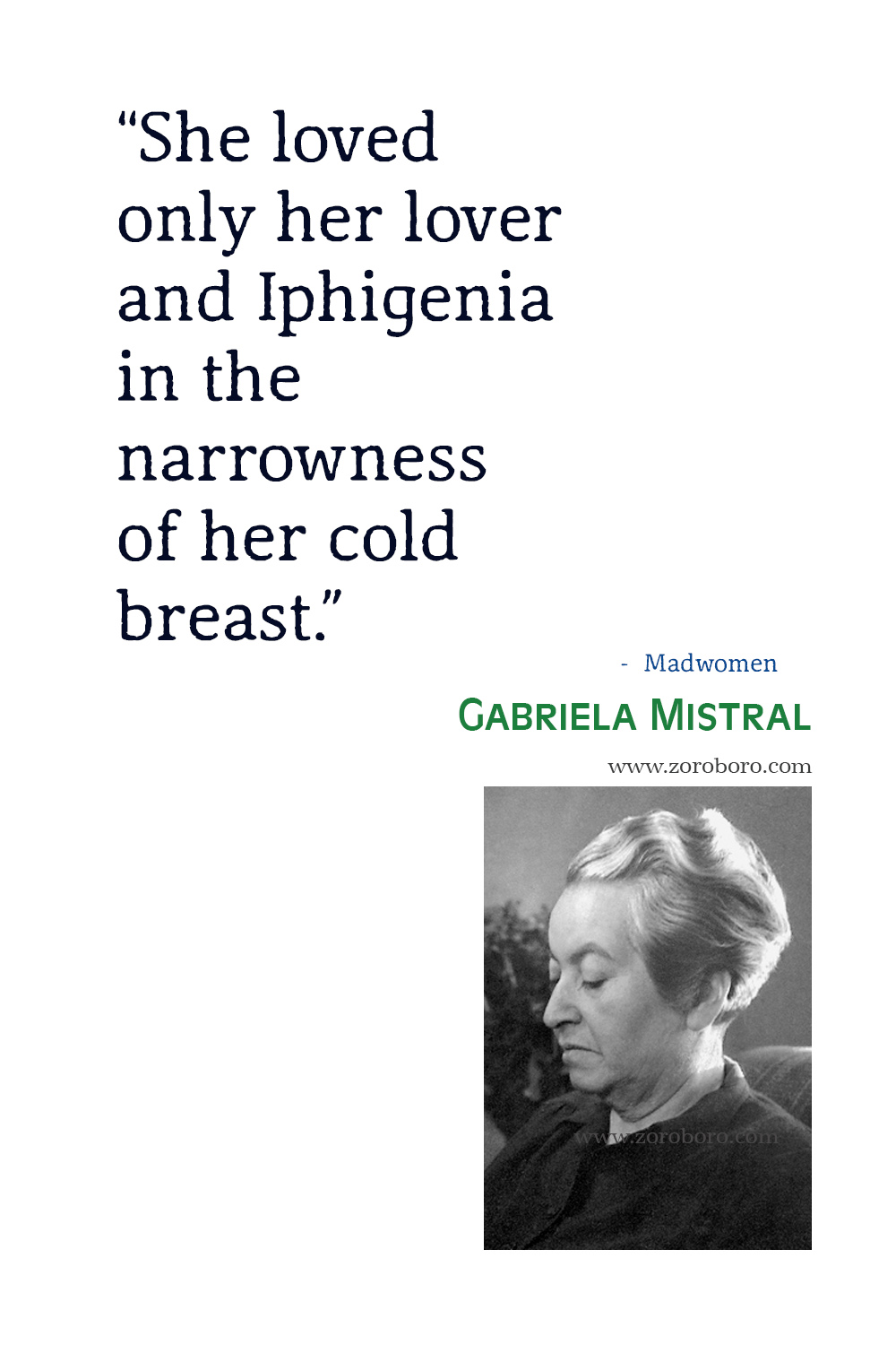 Gabriela Mistral Quotes, Gabriela Mistral, Madwomen: Poems of Gabriela Mistral, Gabriela Mistral Poemas, Gabriela Mistral Books Quotes.