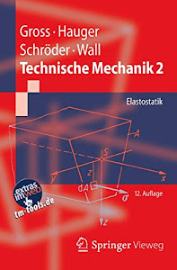 Technische Mechanik 2: Elastostatik (Springer-Lehrbuch, Band 2)