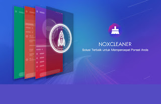 Download Aplikasi Pembersih dan Booster Android : NoxCleaner