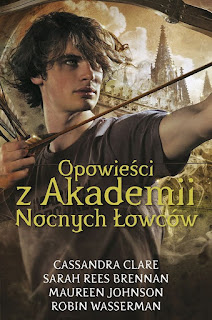 Recenzja "Opowieści z Akademii Nocnych Łowców"