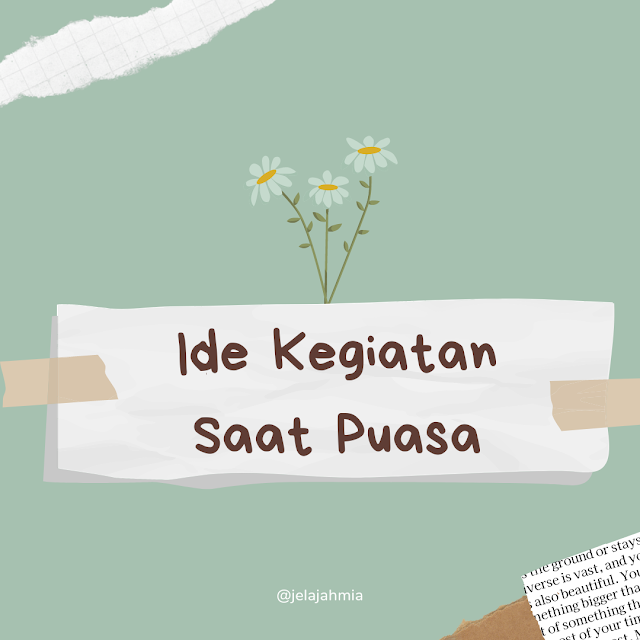 Ide Kegiatan Saat Puasa