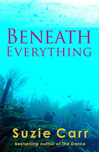 Beneath Everything (English Edition)