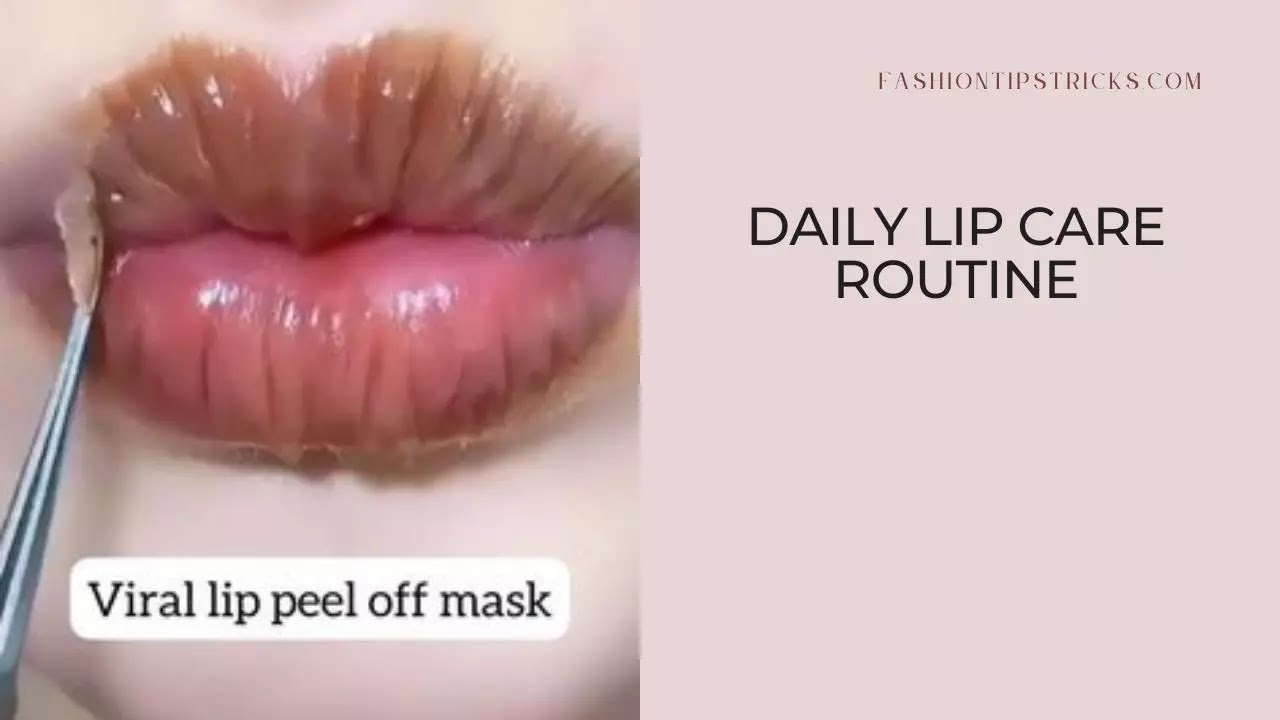 Daily Lip Care Routine