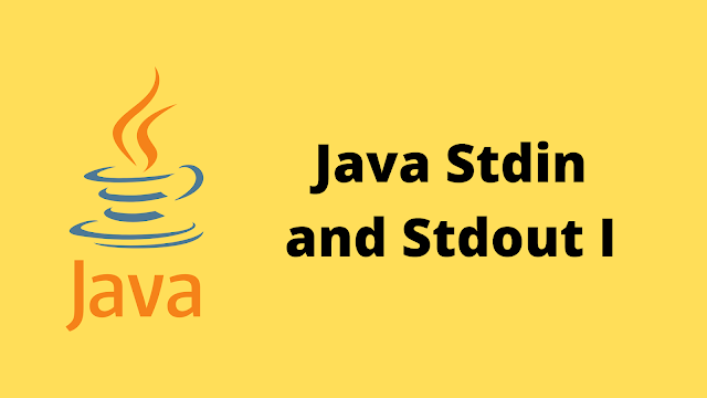 HackerRank Java Stdin and Stdout I solution