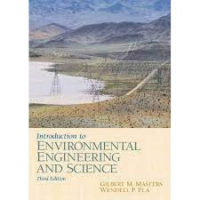 Introduction to Environmental Engineering and Science: Pearson New International Edition
by Gilbert M. Masters, Wendell P. Ela in pdf