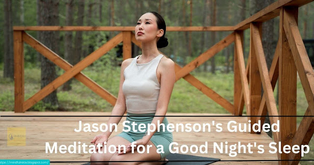 Jason Stephenson's Guided Meditation for a Good Night's Sleep