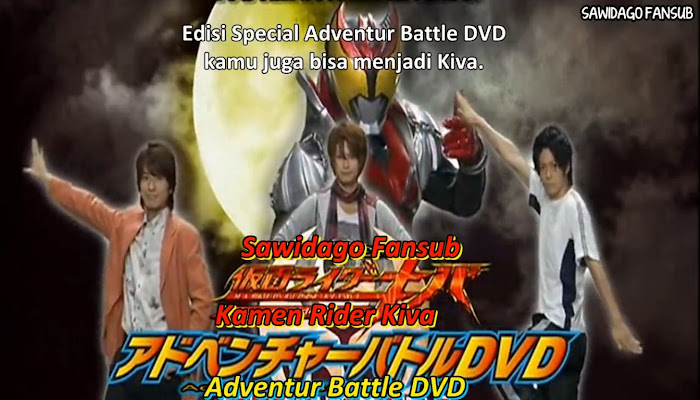 Kamen Rider Kiva Hyper Battle DVD Subtitle Indonesia