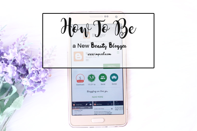 How To Be a New Beauty Blogger