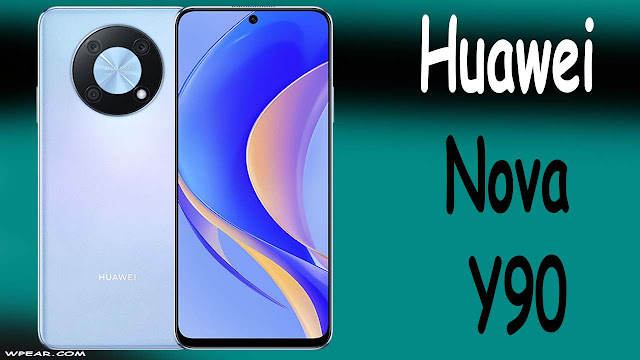 سعر و مواصفات Huawei nova Y90 و هل يستحق الشراء ؟