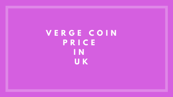 Verge coin in UK