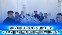 Nukrah Pimpin Satgas Penjaringan Balon Bupati-Wabup Bima Periode 2024-2029