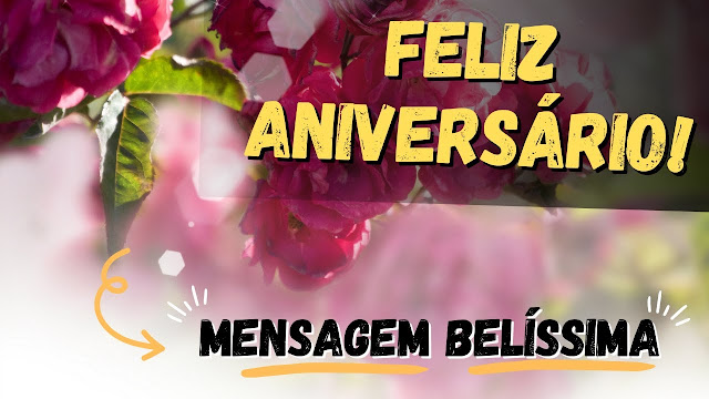 Mensagem de Aniversário Belíssima