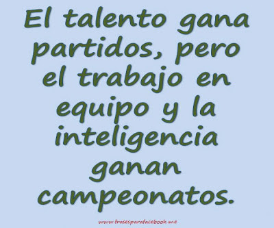 Frases Celebres: El Talento