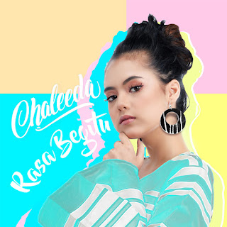 Chaleeda - Rasa Begitu MP3