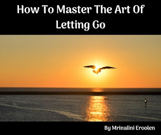 How To Master The Art Of Letting Go