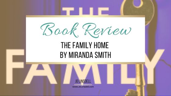 Book Review The Family Home by Miranda Smith