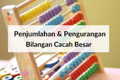 Penjumlahan dan Pengurangan Bilangan Cacah Besar - Matematika Kelas 4