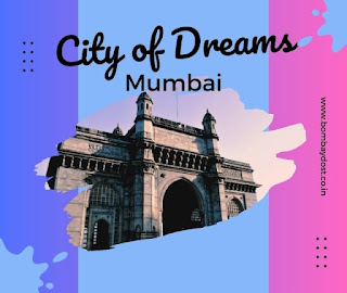 Why Mumbai Is Called "City Of Dreams" ?
