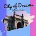 Why Mumbai Is Called City Of Dreams ?