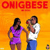 MUSiC: Mr Real – Onigbese