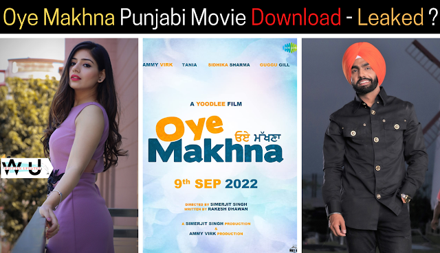 Oye Makhna Punjabi Movie Download